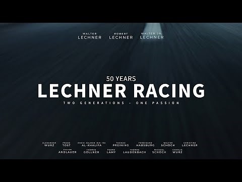 50 Years Lechner Racing – Official Trailer