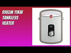 REVIEW (2026): Rheem 11kW Tankless Heater. Features.