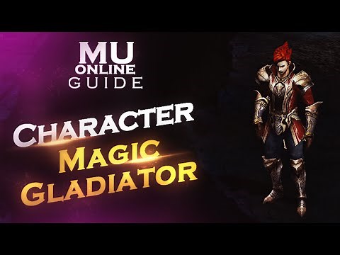 Mu Online Guide | Characters - Magic Gladiator