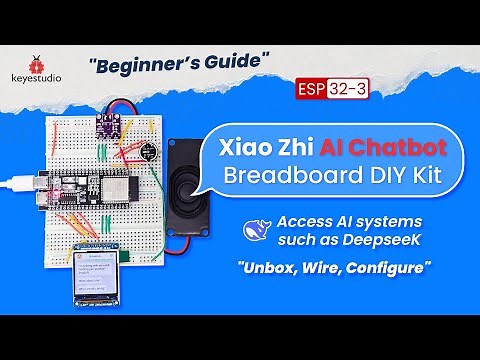 KS5027 | From Unboxing to First Chat: Xiao Zhi AI DIY Kit Full Tutorial
