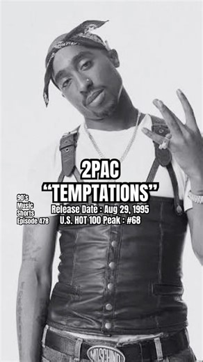 2Pac “Temptations” #90s #90smusic #2Pac #tupac