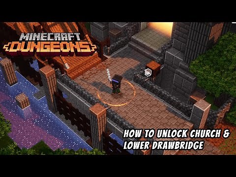 Minecraft Dungeons | How to Unlock the Church and Lower the Drawbridge