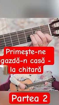 Primeste-ne gazda-n casa la chitara – Partea 2 🎸 #chitara #tutorial #chitaraincepatori #colinde