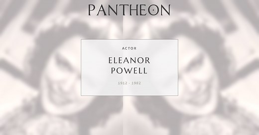 Eleanor Powell Biography | Pantheon