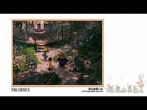 [Video Soundtrack] Unforgettable Sorrow [FINAL FANTASY IX]