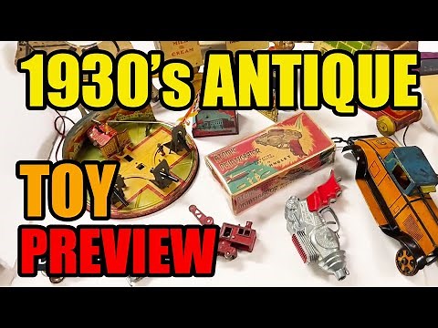Marx & Hubley 1930's Antique Toys Collection Preview
