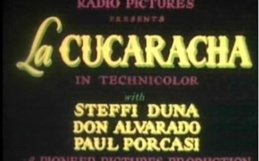 拉库卡拉查 音乐短片 La Cucaracha 1934年 Technicolor彩色