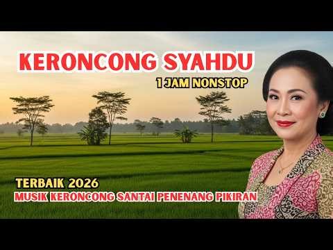 KERONCONG SYAHDU TEMAN PERJALANAN – MUSIK KERONCONG SANTAI PENENANG PIKIRAN