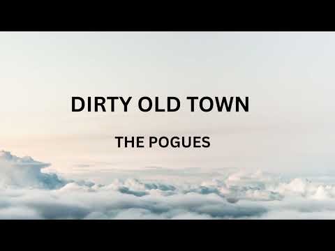 DIRTY OLD TOWN THE POGUES KARAOKE