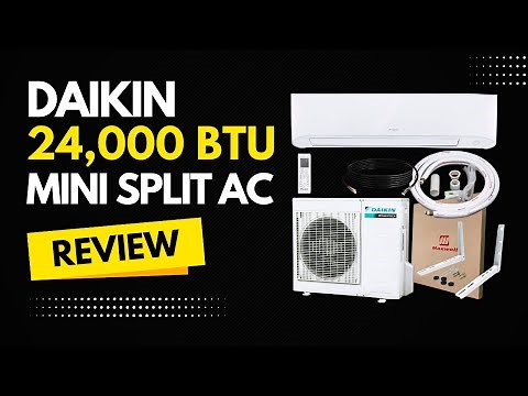 DAIKIN 24,000 BTU Mini Split AC Review