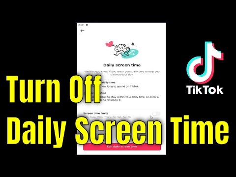 How To Turn Off Daily Screen Time On TikTok App