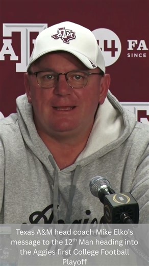 Head coach Mike Elko's message to the 12th Man ahead of their College Football Playoff game