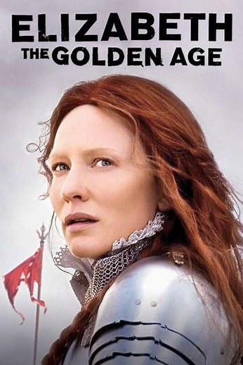 Elizabeth: The Golden Age (2007) - Movie