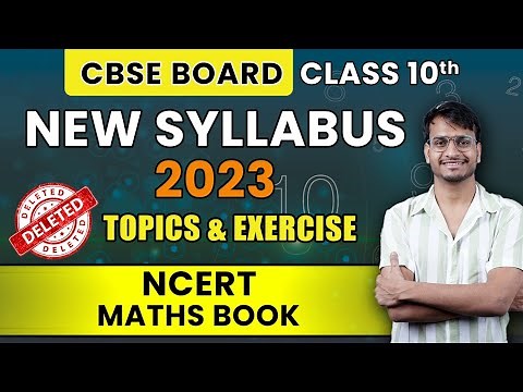 CBSE Class 10 Maths | New Syllabus 2022-23 | Deleted Topics and Exercise | NCERT | Akshay sir