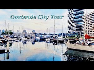 Oostende City tour | Exploring the Best of Belgium Coast