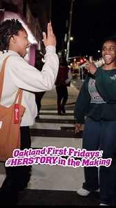 Missed our first Oakland First Fridays of 2025? Here’s a sneak peek...