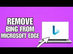 How To Remove Bing Chat From Microsoft Edge