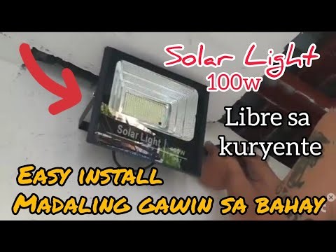 Libreng kuryente sa solar light, paano ikabit sa bahay solar light 100w