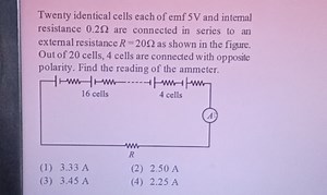 Twenty identical cells each of emf 5 V and intemal resistance 0... | Filo