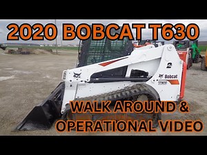 2020 Bobcat T630 Walk Around & Operational Video $36,900
