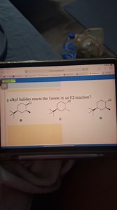g alkyl halides reacts the fastest in an E2 reaction?CC1CC(C(C... | Filo