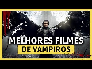 05 MELHORES FILMES DE VAMPIROS | Das últimas décadas!