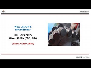 Well Design & Engineering (Fixed Cutter Bits Dull Grading - Inner & Outer Cutters)