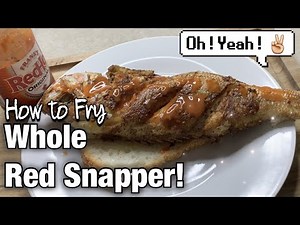 How to Fry Whole Red Snapper | Head & Tail on