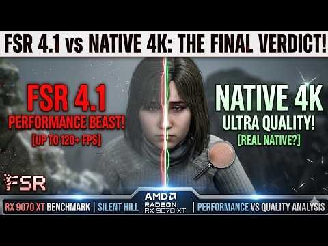 Silent Hill 2 : FSR 4.1 Performance vs Native 4K on RX 9070 XT – How Close Is It?