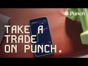 How To Take A Trade On Punch