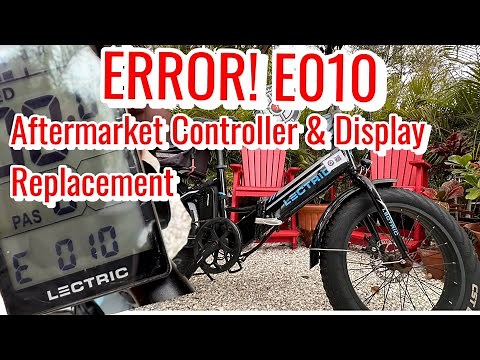 Lectric | XP1.0 ST | Error E10! Install e-bike No throttle limit aftermarket Display and Controller