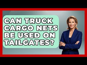 Can Truck Cargo Nets Be Used On Tailgates? - Big Truck Lovers