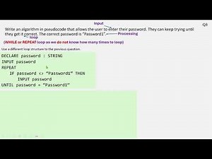 PSEUDOCODE 9 Question 8 - condition controlled loop REPEAT UNTIL