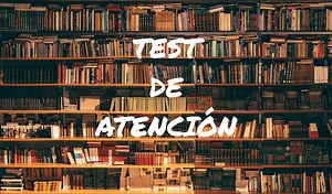 Tipos y test de atención | menteAmente
