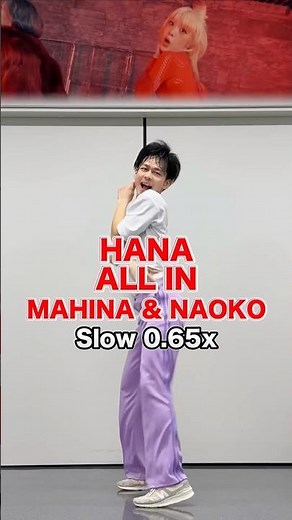 HANA "ALL IN" MAHINA & NAOKO Dance Tutorial ♪ Reversed Mirror ✨ Slow and Easy Practice 0.65x #HAN...