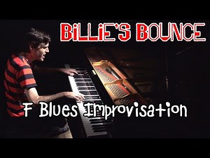 “Billie’s Bounce” by Charlie Parker - F Blues Bebop Piano Improvisation by Jacob Koller
