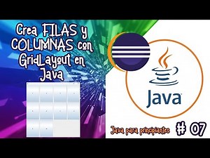 Crea FILAS y COLUMNAS con GridLayout en Java | Java para principiantes #tutoriales #java #poo