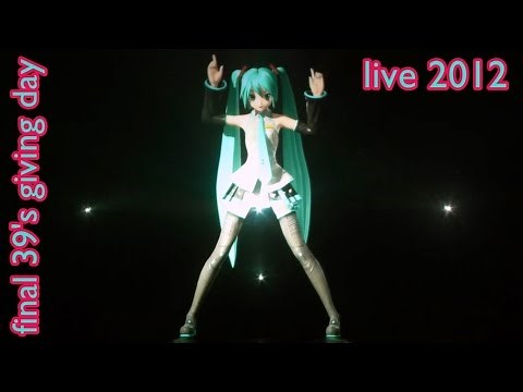 【Hatsune Miku】Two-Faced Lovers live 39's giving day 2012 final