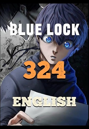 |BLUE LOCK CHARTER 324 FULL HD ENGLISH| #bluelock #manga #chapter324