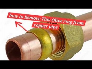 Basic plumbing- how to remove compression olive from the copper pipe.