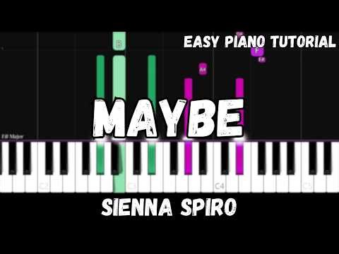 Sienna Spiro - Maybe (Easy Piano Tutorial)