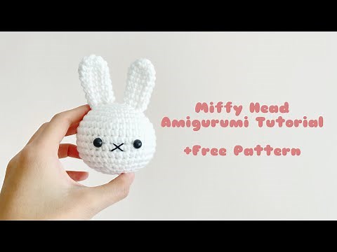 Miffy Bunny Head Crochet Amigurumi Tutorial | Step by Step | FREE PATTERN