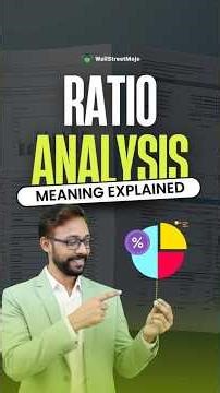 Ratio Analysis Made Simple (By Ex JPMorgan Analyst)