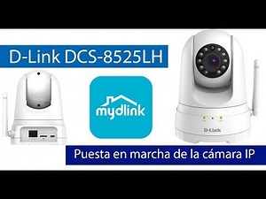 Instalación y puesta en marcha de la cámara IP D-Link DCS-8525LH