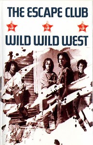 The Escape Club - Wild Wild West