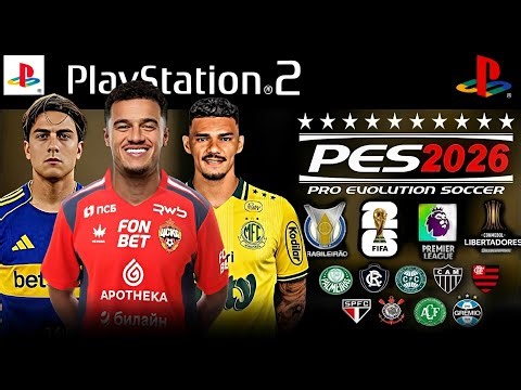 NEW! PES 2026 (PS2) ISO DIRECT DOWNLOAD UPDATED! WITH STAR-STUDDED AETHERSX2, PC, PSP AND OPL✅