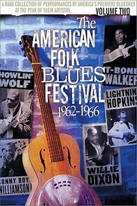 The American Folk Blues Festival 1962-1966, Vol. 2 (2003) - Movie