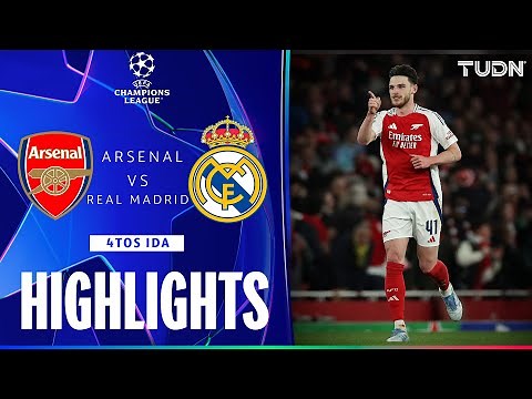 HIGHLIGHTS - Arsenal vs Real Madrid | UEFA Champions League - 4tos Final 24/25 | TUDN