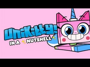 Unikitty! in a ✨nutshell✨