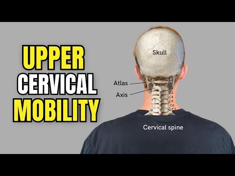 Best Upper Cervical Mobility Exercises for Neck Stiffness and Headaches